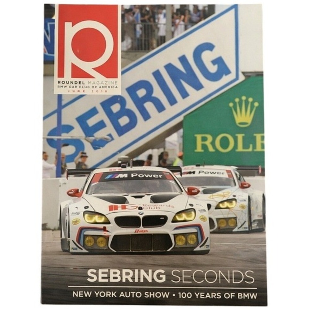 Roundel Magazine BMW Car Club of America June‎ 2016 Vol 48(6) New York Auto Show